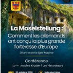 La Moselstellung : comment les Allemands ont conçu la plus grande forteresse d’Europe.